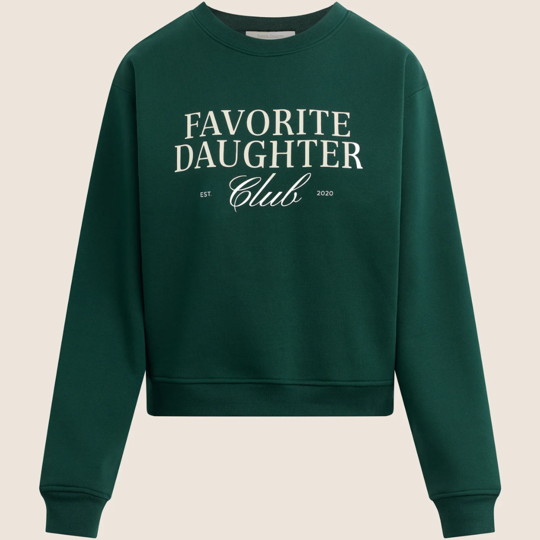 Favorite Daughter - THE FAVORITE DAUGHTER CLUB SWEATSHIRT